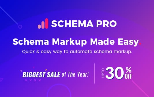 Best Black Friday & Cyber Monday Deals and Discounts on WordPress Themes, Plugins and Hostings 2018 (Upto 50% Off) schema pro blackfriday cybermonday deal - Best Black Friday & Cyber Monday Deals and Discounts on WordPress Themes, Plugins and Hostings 2018 (Upto 50% Off)