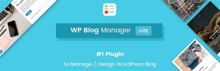 How to Manage your Blog Posts Using WP Blog Manager? (Step by Step Guide) wp blog manager lite best free wordpress blog manager plugins - How to Manage your Blog Posts Using WP Blog Manager? (Step by Step Guide)