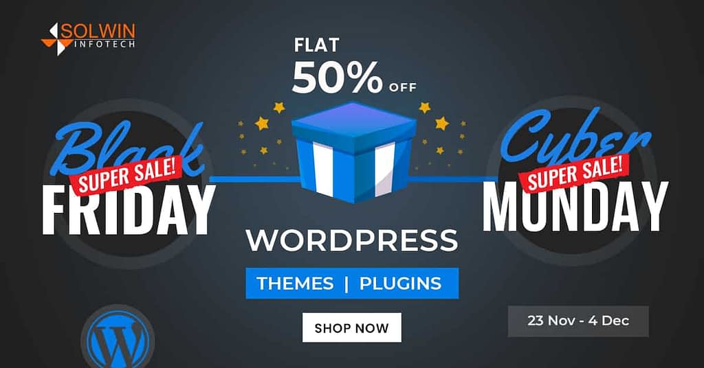 50+ Crazy Black Friday and Cyber Monday WordPress Deals 2020 Solwin Infotech - Black Friday and Cyber Monday Deals on WordPress